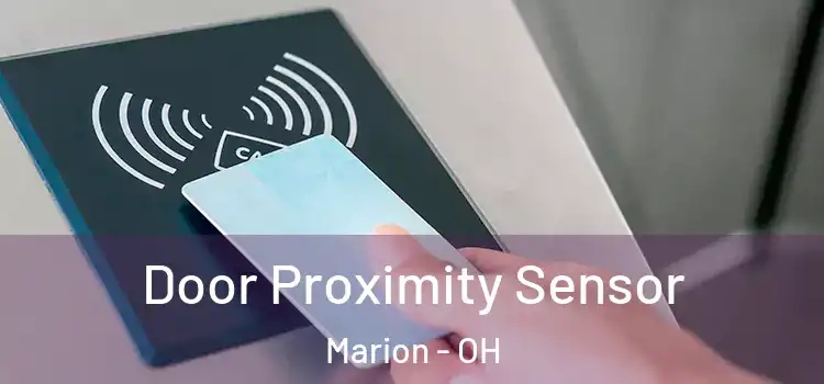 Door Proximity Sensor Marion - OH