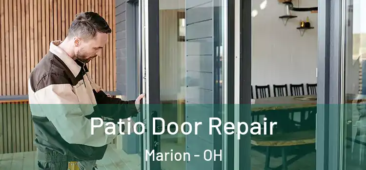 Patio Door Repair Marion - OH
